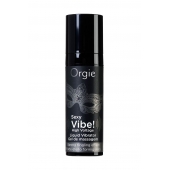 Гель для массажа ORGIE Sexy Vibe High Voltage с эффектом вибрации - 15 мл. - ORGIE - купить с доставкой в Армавире