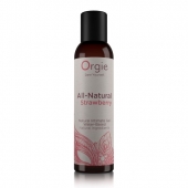 Интимный гель на водной основе All-Natural Strawberry с ароматом клубники - 150 мл. - ORGIE - купить с доставкой в Армавире