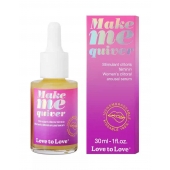 Возбуждающие капли для клитора Make Me Quiver - 30 мл. - Love to Love - купить с доставкой в Армавире