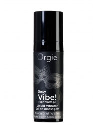 Гель для массажа ORGIE Sexy Vibe High Voltage с эффектом вибрации - 15 мл. - ORGIE - купить с доставкой в Армавире