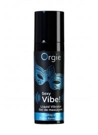 Гель для массажа ORGIE Sexy Vibe Liquid Vibrator с эффектом вибрации - 15 мл. - ORGIE - купить с доставкой в Армавире