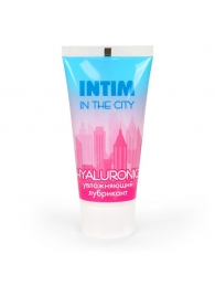 Увлажняющий лубрикант на водной основе Intim in the city Hyaluronic - 60 гр. - Биоритм - купить с доставкой в Армавире