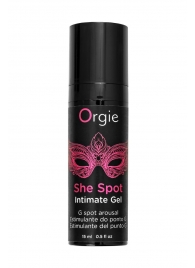 Интимный гель для G-точки ORGIE She Spot с возбуждающим эффектом - 15 мл. - ORGIE - купить с доставкой в Армавире
