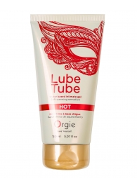 Интимный гель на водной основе Lube Tube Hot с разогревающим эффектом - 150 мл. - ORGIE - купить с доставкой в Армавире