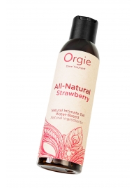 Интимный гель на водной основе All-Natural Strawberry с ароматом клубники - 150 мл. - ORGIE - купить с доставкой в Армавире