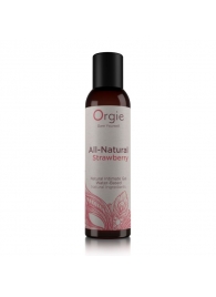 Интимный гель на водной основе All-Natural Strawberry с ароматом клубники - 150 мл. - ORGIE - купить с доставкой в Армавире