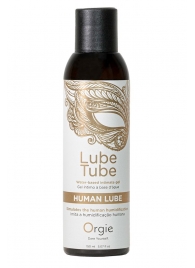 Интимный гель на водной основе Lube Tube Human Lube - 150 мл. - ORGIE - купить с доставкой в Армавире