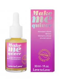 Возбуждающие капли для клитора Make Me Quiver - 30 мл. - Love to Love - купить с доставкой в Армавире